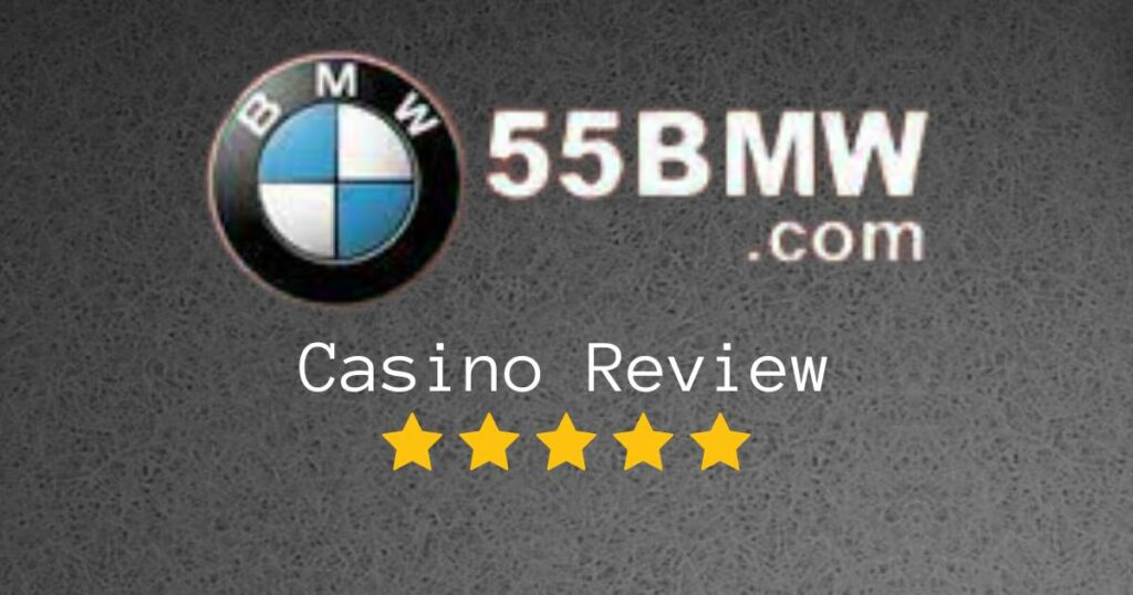 55BMW Casino Review